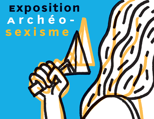 Exposition "Archéo-Sexisme"